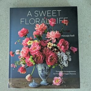 A Sweet Floral Life by Natasja Sadi